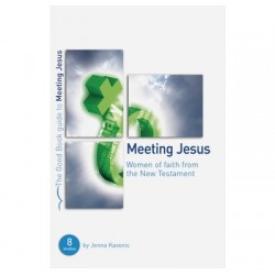 Meeting Jesus (Good Book...