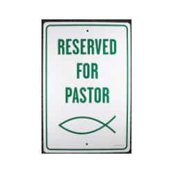 Sign-Reserved For Pastor...