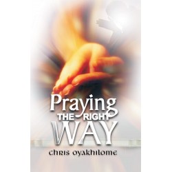 Praying The Right Way