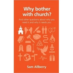 Why Bother With Church?...