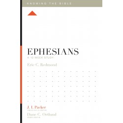 Ephesians: A 12-Week Study...