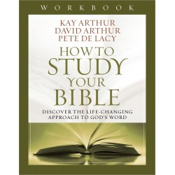 How To Study Your Bible...