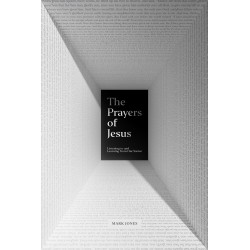 The Prayers Of Jesus