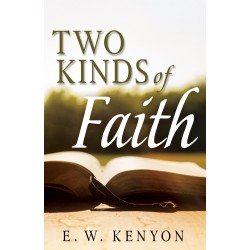 Two Kinds Of Faith