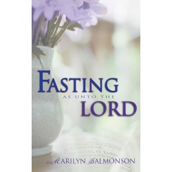 Fasting As Unto The Lord