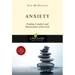 Anxiety (LifeGuide Bible...