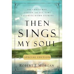 Then Sings My Soul (Special...
