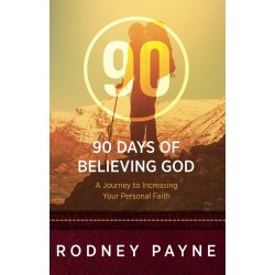 90 Days Of Believing God
