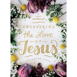 Uncovering The Love Of Jesus