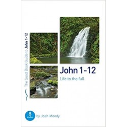 John 1-12 (The Good Book...