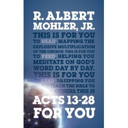 Acts 13-28 For You (God's...