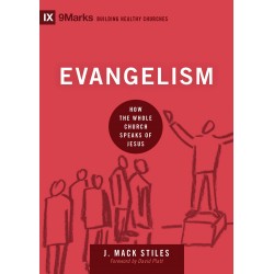 Evangelism (9Marks Building...