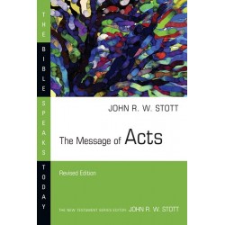The Message Of Acts (The...