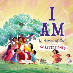 I Am: The Names Of God For...