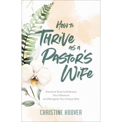How To Thrive As A Pastor's...