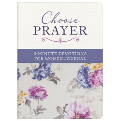 Choose Prayer: 3-Minute...