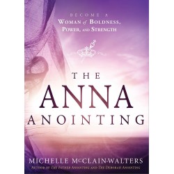 The Anna Anointing