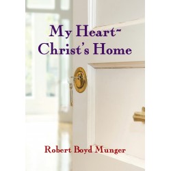 My Heart-Christ's Home