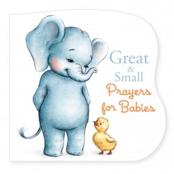 Great And Small Prayers For...
