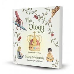 The Ology: Ancient Truths...