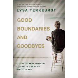 Good Boundaries And Goodbyes