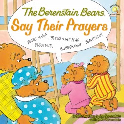 The Berenstain Bears Say...