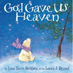 God Gave Us Heaven