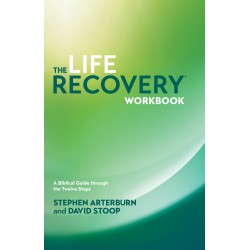 Life Recovery Workbook: A...