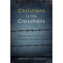 Christians in the Crosshairs
