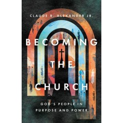 Becoming The Church