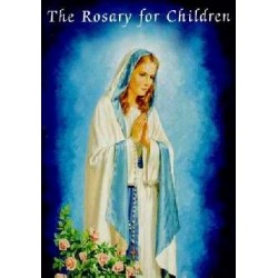 The Rosary For Children...