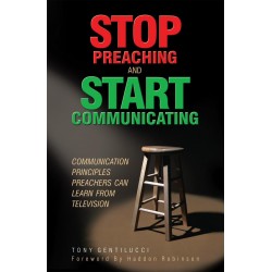 Stop Preaching And Start...