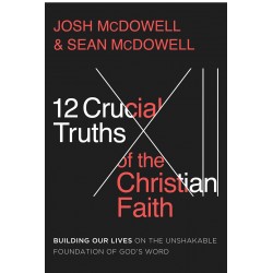 12 Crucial Truths Of The...
