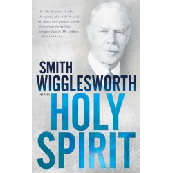 Smith Wigglesworth On The...
