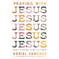 Praying With Jesus
