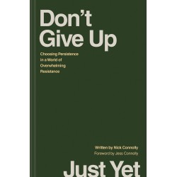 Don't Give Up Just Yet