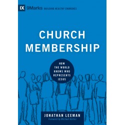 Church Membership (9Marks...