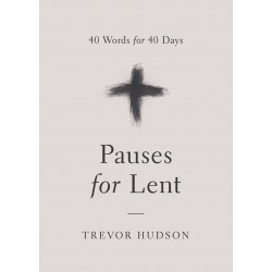 Pauses For Lent