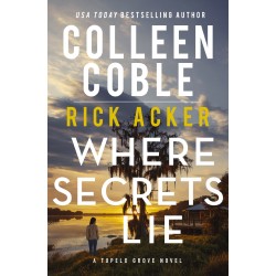Where Secrets Lie (A Tupelo...