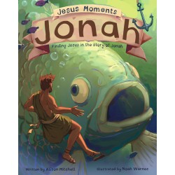 Jesus Moments: Jonah