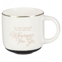 Ceramic Mug-Wherever You Go...
