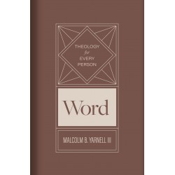 Word (Theology For Every...