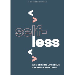 Selfless - Student Bible Study