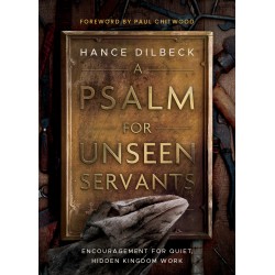 A Psalm For Unseen Servants