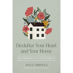 Declutter Your Heart And...