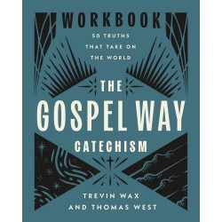 The Gospel Way Catechism...