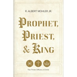 Prophet  Priest  & King