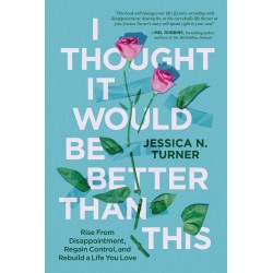 I Thought It Would Be...