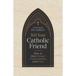 Tell Your Catholic Friend