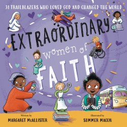 Extraordinary Women Of Faith